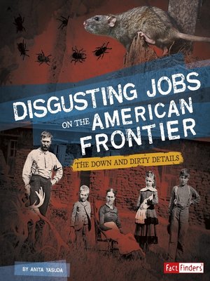 cover image of Disgusting Jobs on the American Frontier